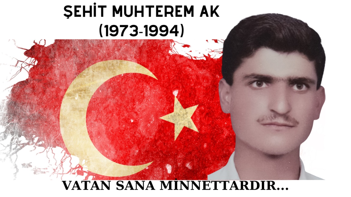 AZİZ ŞEHİDİMİZ MUHTEREM AK'IN ŞEHADETİNİN 30. YILI